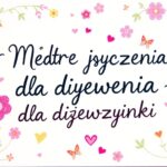 Mądre życzenia dla dziewczynki zapisane na kolorowej kartce z kwiatowym motywem